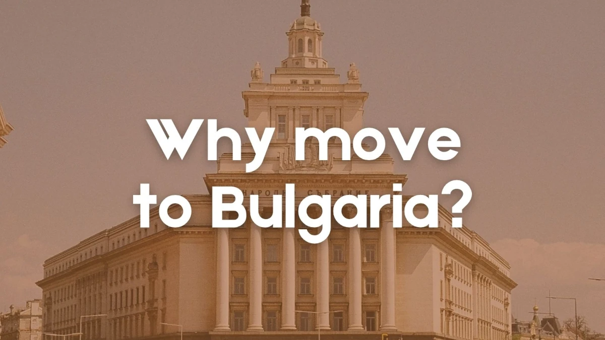 Reasons why we moved to Sofia, Bulgaria